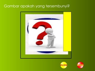 Gambar apakah yang tersembunyi? 