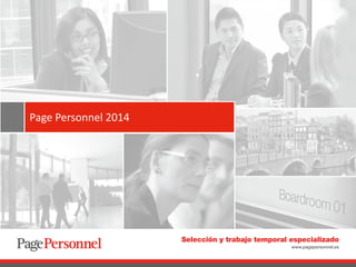 Presentación corporativa 2014 
Page Personnel 2014 
 