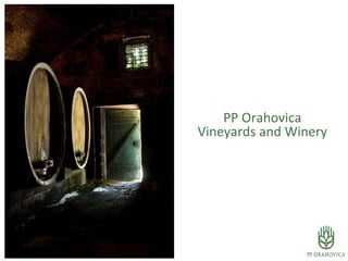 PP Orahovica Vineyards and Winery 