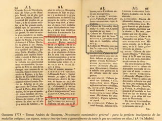 Gusseme 1773 = Tomas Andrès de Gusseme, Diccionario numismático general : para la perfecta inteligencia de las
medallas antiguas, sus signos, notas e inscripciones y generalmente de todo lo que se contiene en ellas, I (A-B), Madrid.
 