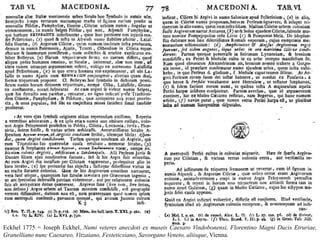 Eckhel 1775 = Joseph Eckhel, Numi veteres anecdoti ex museis Caesaro Vindobonensi, Florentino Magni Ducis Etruriae,
Granelliano nunc Caesareo, Vitzaiano, Festeticsiano, Savorgano Veneto, aliisque, Vienna.
 