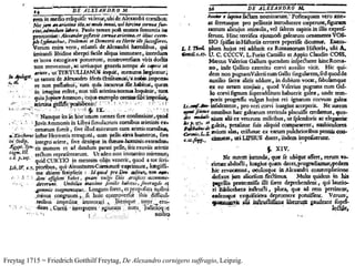 Freytag 1715 = Friedrich Gotthilf Freytag, De Alexandro cornigero suffragio, Leipzig.
 