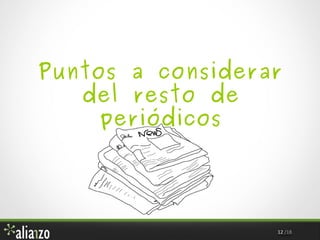 Puntos a considerar
del resto de
periódicos

12 /18

 