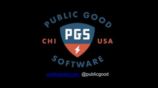 publicgood.com @publicgood
CEO of public good software
 