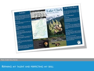 REFINING MY TALENT AND PERFECTING MY SKILL
Photo Credit: Clara BartonPhoto Credit: Clara Barton
 