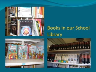 Books in our School Library 