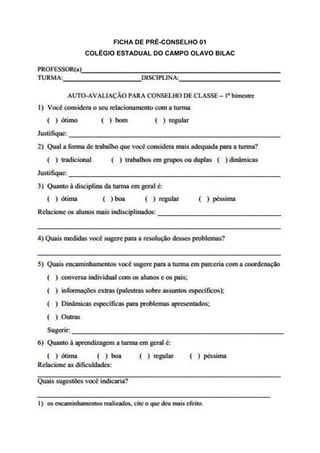 FICHA DE PRÉ-CONSELHO 01
COLÉGIO ESTADUAL DO CAMPO OLAVO BILAC
 