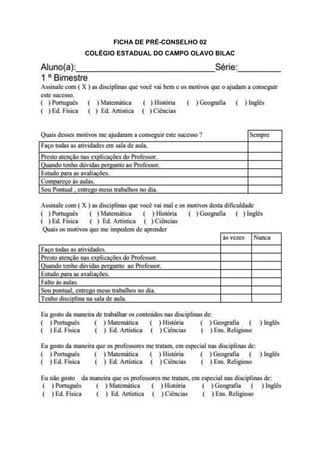 FICHA DE PRÉ-CONSELHO 02
COLÉGIO ESTADUAL DO CAMPO OLAVO BILAC
 