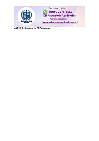 ANEXO 2 – Imagens do PPP da escola
 