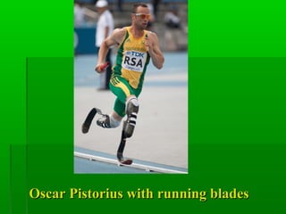 - These blades are transtibial prosthesis which areThese blades are transtibial prosthesis which are
designed to store kin...