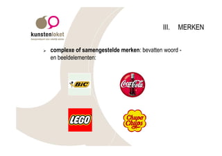 III.   MERKEN


Ø   complexe of samengestelde merken: bevatten woord -
    en beeldelementen:
 