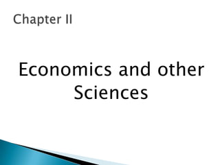 Economics and other
     Sciences
 