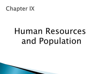 Human Resources
 and Population
 