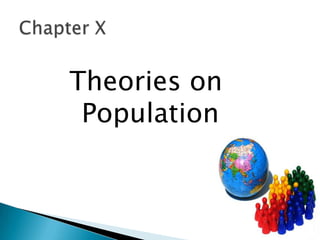 Theories on
 Population
 