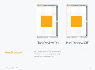 Pixel Preview This is another one to be wary of: when View >
Pixel Preview is on it can show pixels as being
precise when ...