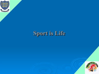 Sport is Life 
