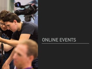 ONLINE EVENTS
 