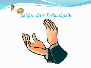 Sekian dan Terimakasih
 