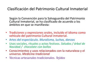 Patrimonios Inmateriales Understanding and Preserving Intangible Cultural Heritage: Traditions ...