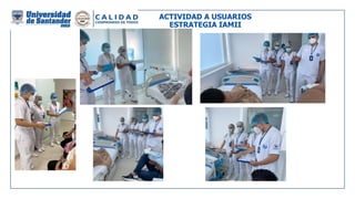 ACTIVIDAD A USUARIOS
ESTRATEGIA IAMII
 