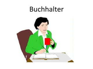 Buchhalter
 