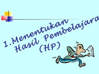 n      ja ra
             ka ela
          tu
         n emb
       e
     en l P
1 . M si
    H a (HP)
 