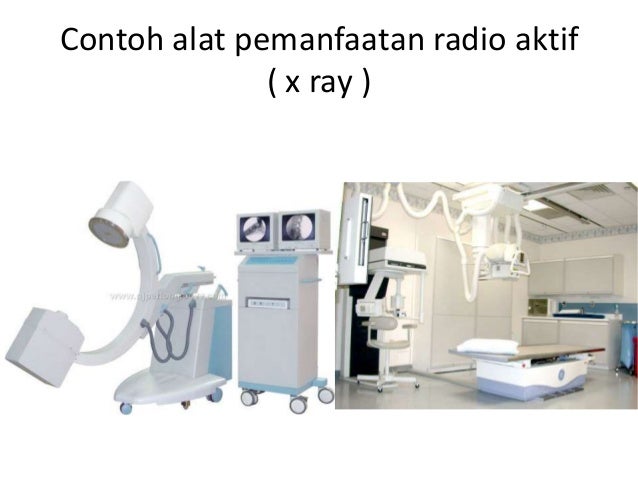 Penggunaan Radioaktif