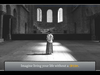 Imagine living your life without a dream.
<a href="https://www.ﬂickr.com/photos/57437994@N06/29727831186/">eser.karadag</a> via <a href="http://compﬁght.com">Compﬁght</a> <a href="https://creativecommons.org/licenses/by-nd/2.0/">cc</a>
 