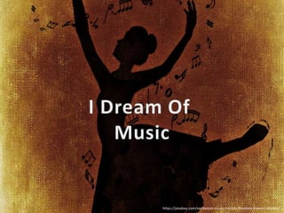 https://pixabay.com/en/dancer-music-melody-freedom-dreams-960683/
 