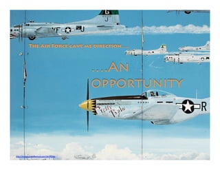 http://images.superfamous.com/Air-Planes
The Air Force gave me direction…..
….An
opportunity
 