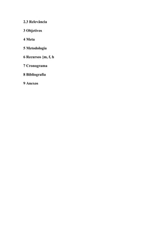 Projeto Crescer e Aparecer  PJA - Gyn