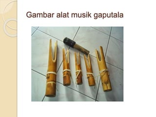 Gambar alat musik gaputala
 
