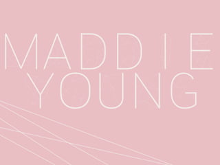 Maddie
Young
 