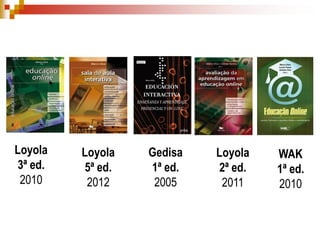 Loyola
2ª ed.
2011
Loyola
5ª ed.
2012
Loyola
3ª ed.
2010
Gedisa
1ª ed.
2005
WAK
1ª ed.
2010
 