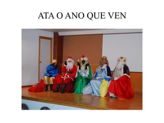 ATA O ANO QUE VEN