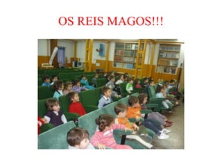 OS REIS MAGOS!!!