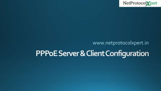 PPPoE Server & Client Configuration