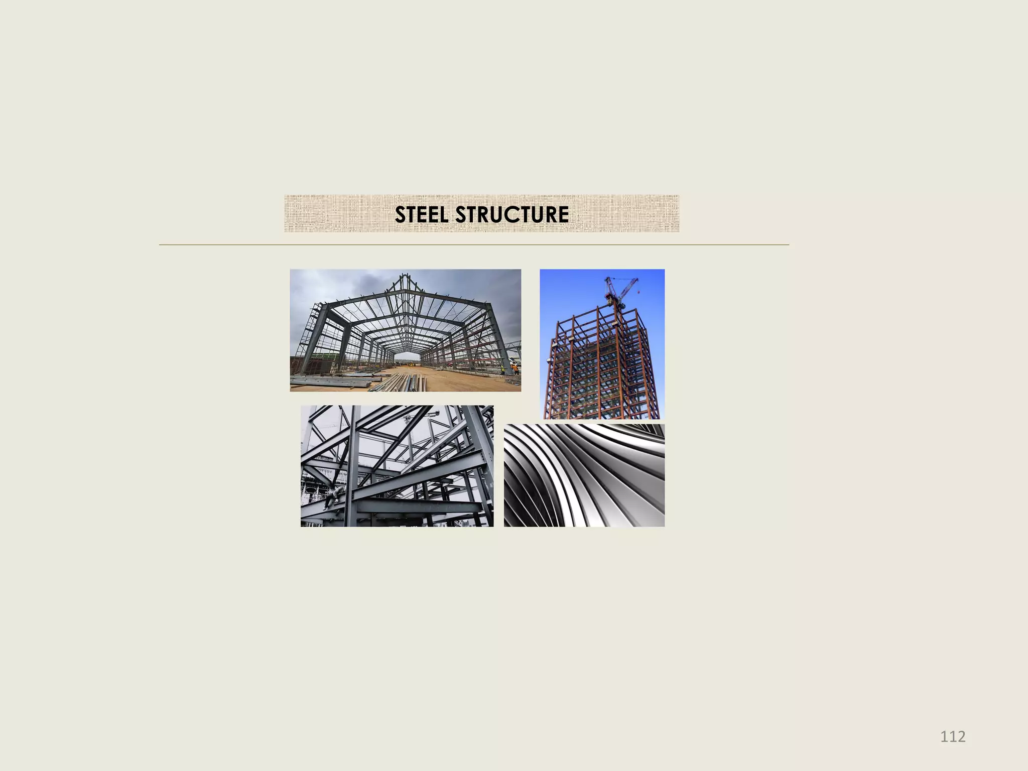 STEEL STRUCTURE
112
 