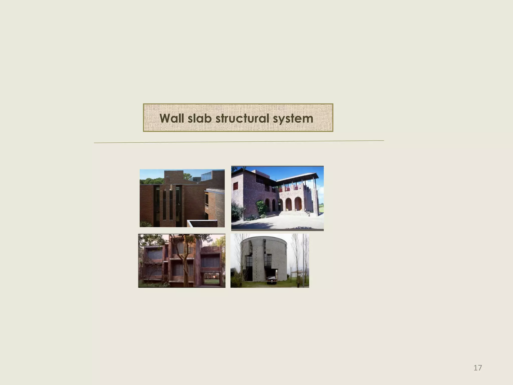 Wall slab structural system
17
 