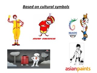 Based on cultural symbols
 