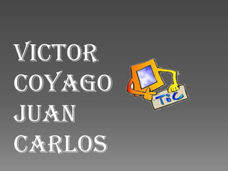 VICTOR COYAGO JUAN CARLOS 