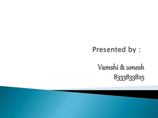 Vamshi & umesh
8333833825
 
