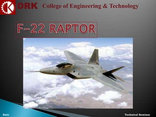 DRK College of Engineering & Technology
Technical SeminarDate
 