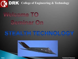 DRK College of Engineering & Technology
Date Technical Seminar
 