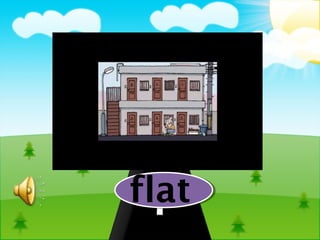 flat
 