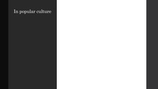 In popular culture
 