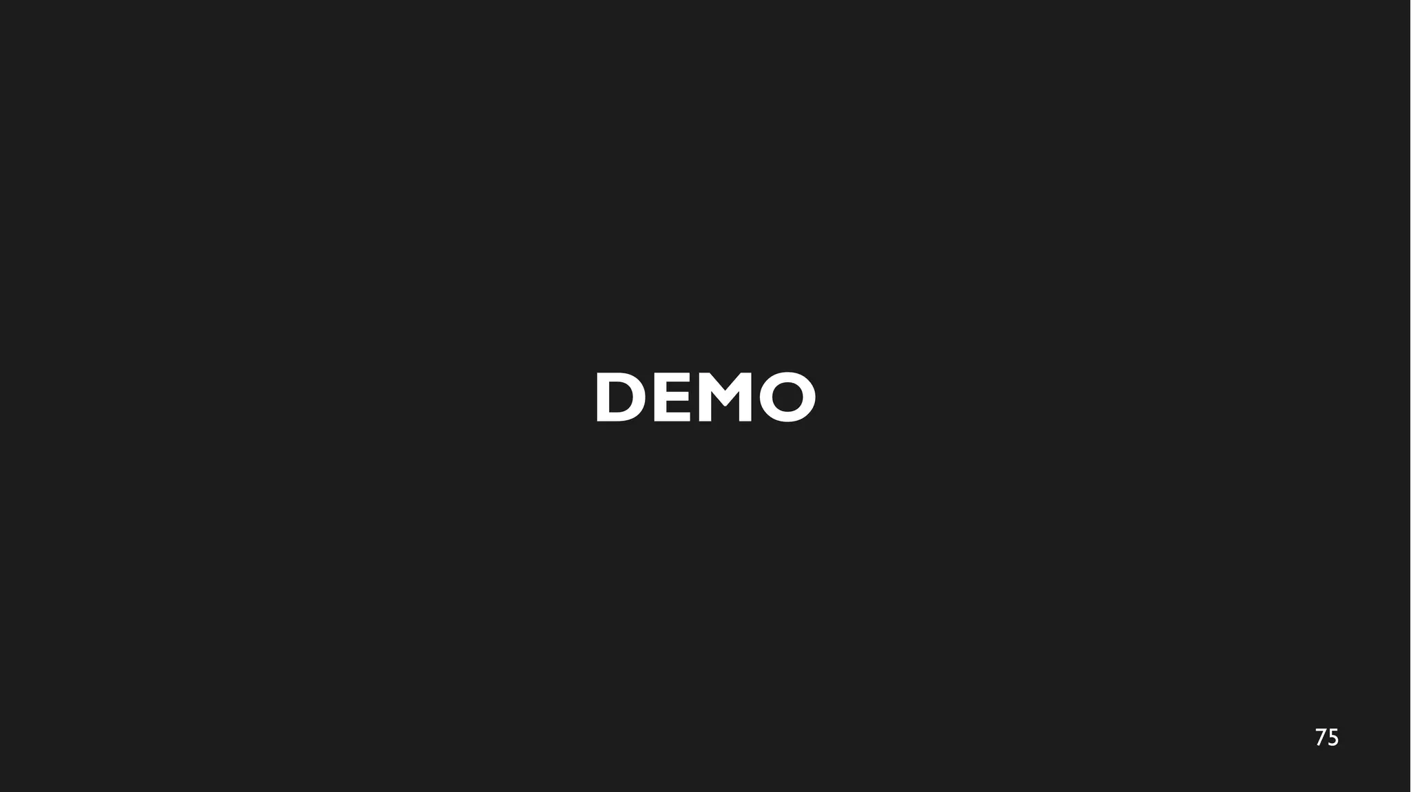 75
DEMO
 