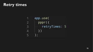 78
Retry times
 