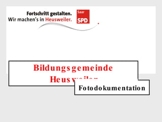 Bildungsgemeinde Heusweiler Fotodokumentation 
