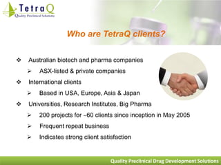 TetraQ - Integrated Preclinical Drug Development Solutions Presentation